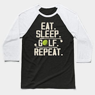 Eat Sleep Golf Repeat T Shirt For Women Men Baseball T-Shirt